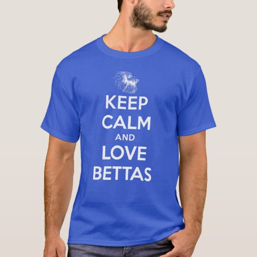 Keep Calm and Love Bettas T-shirt (Voorkant)