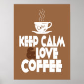 Keep Calm and Love Coffee-Poster Poster (Voorkant)