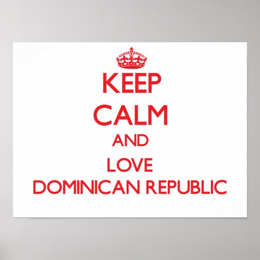 Keep Calm and Love Dominicaanse Republiek Poster (Voorkant)