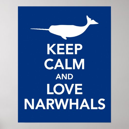 Keep Calm and Love Narwhals print or poster blue (Voorkant)