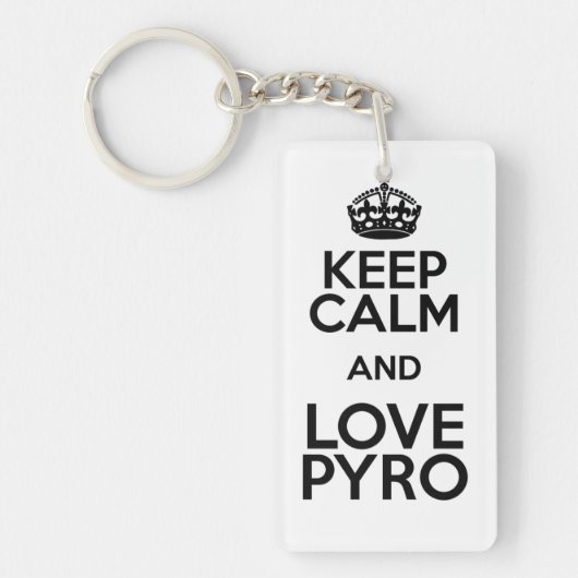 KEEP CALM AND LOVE PYRO SLEUTELHANGER (Voorkant)