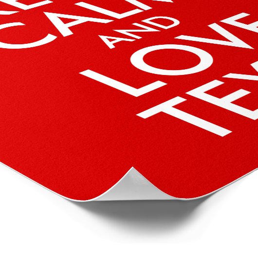 Keep Calm and Love Texas Poster (Hoek)