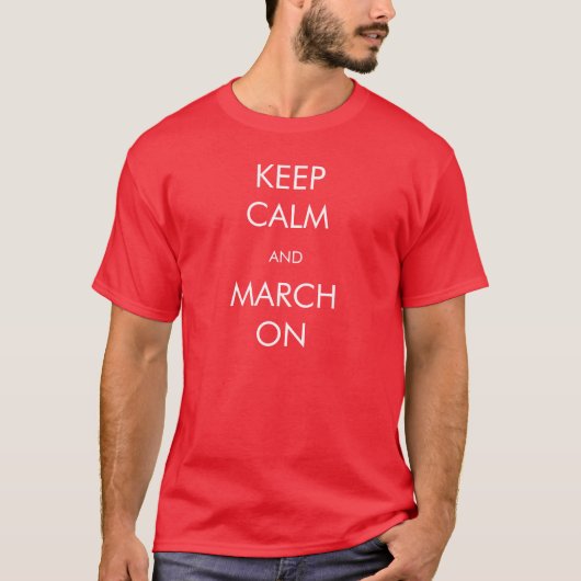 "Keep Calm and March"-Shirt T-shirt (Voorkant)