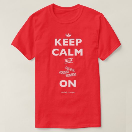Keep Calm and Pasta On Chef Britt Rescigno T-shirt (Design voorkant)