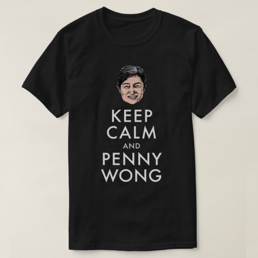 Keep calm and Penny Wong T-shirt (Design voorkant)