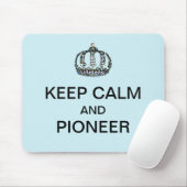 KEEP CALM AND PIONEER  MUISMAT (Met muis)