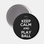 Keep Calm and Play Ball Magneet (Voorkant / Achterkant)