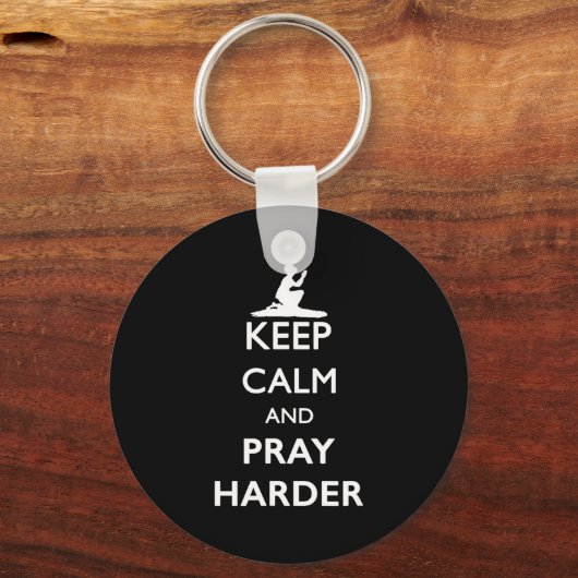 Keep Calm And Pray Harder  Sleutelhanger (Voorkant)
