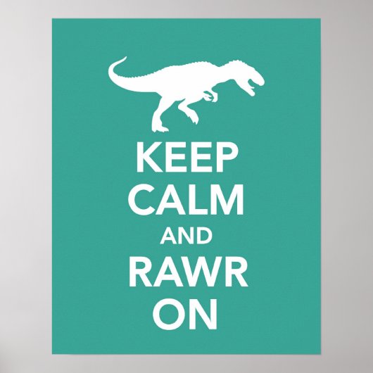 Keep Calm and Rawr On Dinosaur poster or print (Voorkant)