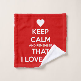 Keep Calm and Remember that I love you Bad Handdoek