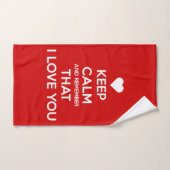 Keep Calm and Remember that I love you Bad Handdoek (Handdoek)