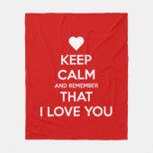 Keep Calm and Remember that I love you Fleece Deken (Voorkant)
