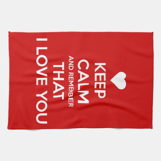 Keep Calm and Remember that I love you Theedoek (Horizontaal)