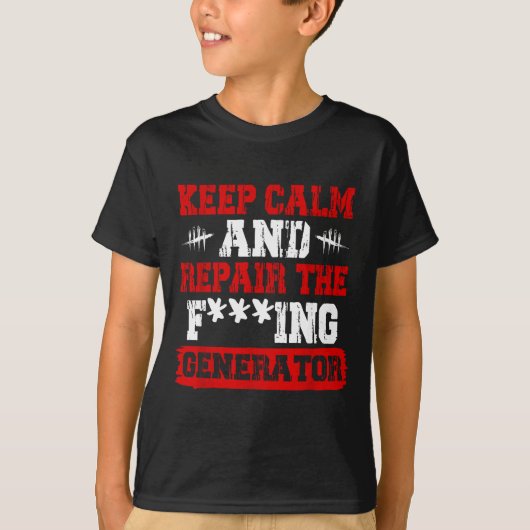 Keep Calm And Repair The Generator Video Game  T-shirt (Voorkant)