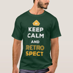 Keep Calm And Retrospect Retro Agile Scrum Master T-shirt