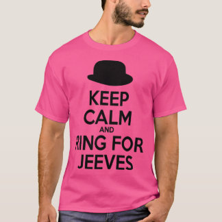 Keep Calm and Ring for Jeeves T-shirt