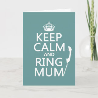 Keep Calm and Ring Mum - alle kleuren Kaart