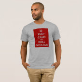 Keep Calm and Roll Initiative T-shirt (Voorkant volledig)