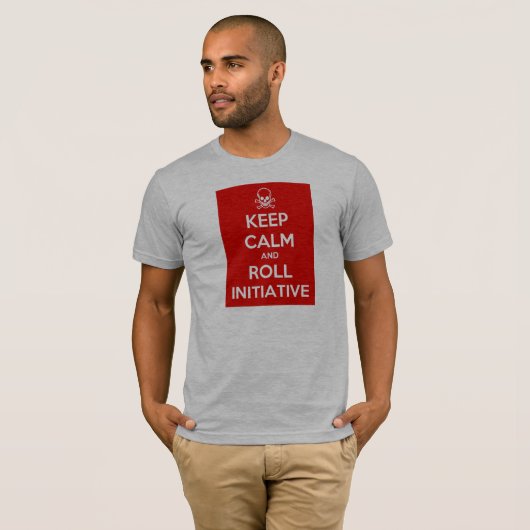 Keep Calm and Roll Initiative T-shirt (Voorkant volledig)