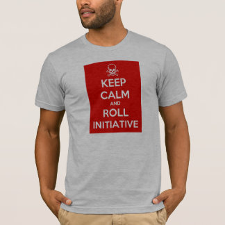 Keep Calm and Roll Initiative T-shirt
