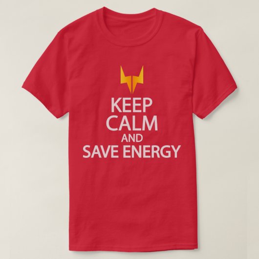 keep calm and save energy t-shirt (Design voorkant)
