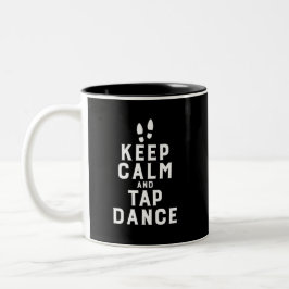 Keep Calm and Tap Dance Funny Dancing Dancer Tweekleurige Koffiemok