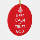 Keep Calm and Trust God Keramisch Ornament (Rechts)