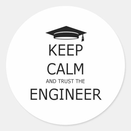 Keep calm and trust the engineer ronde sticker (Voorkant)