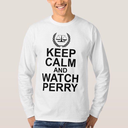 Keep Calm and Watch Perry Scales of Justice T-shirt (Voorkant)