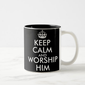 KEEP CALM AND WORSHIP HIM TWEEKLEURIGE KOFFIEMOK