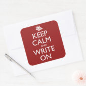 Keep Calm and Write On Vierkante Sticker (Envelop)