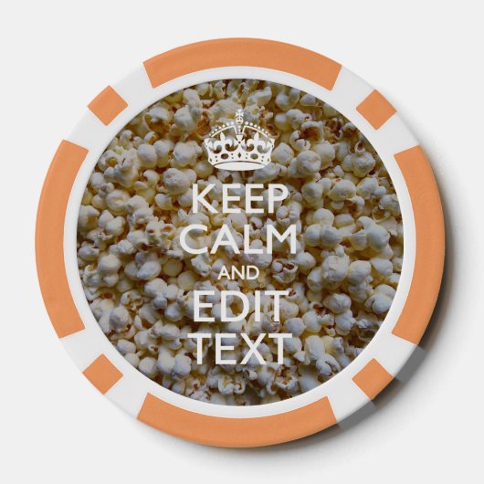 KEEP CALM AND Your Text on Popcorn Poker Chips (Achterkant)