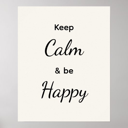Keep Calm & Be Happy Black White Poster (Voorkant)