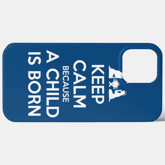 Keep Calm because a Child is Born Case-Mate iPhone Case (Achterkant (horizontaal))