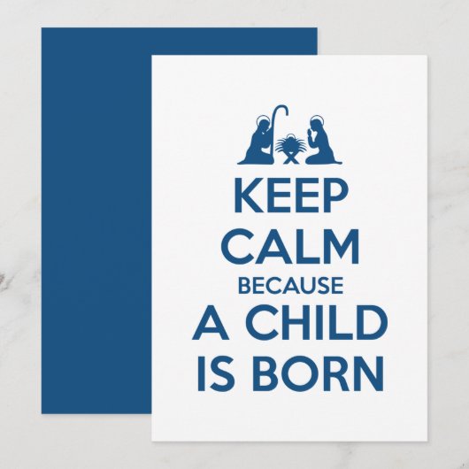 Keep Calm because a Child is Born Feestdagenkaart (Voorkant / Achterkant)