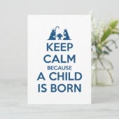 Keep Calm because a Child is Born Feestdagenkaart (Staand voorkant)