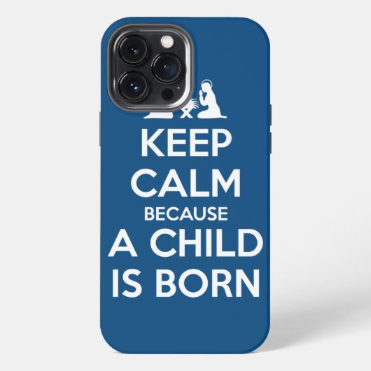 Keep Calm because a Child is Born iPhone Hoesje (Achterkant)