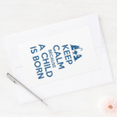 Keep Calm because a Child is Born Rechthoekige Sticker (Envelop)