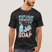 Keep Calm Buy Homemade Soap Maker Handmade Soap Ma T-shirt (Voorkant)