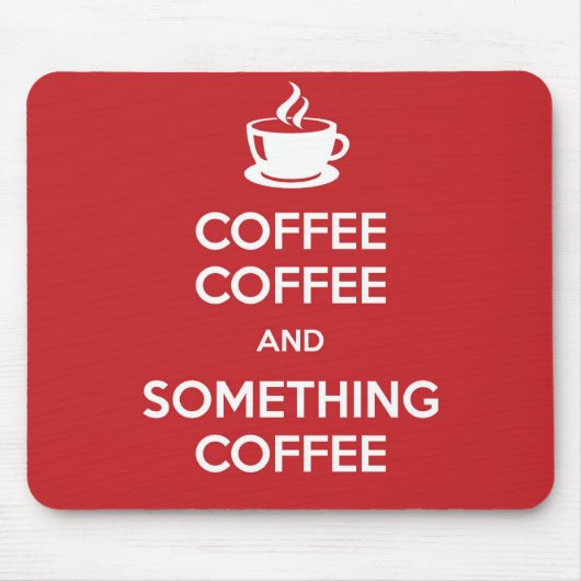 Keep Calm Coffee Mousepad Muismat (Voorkant)