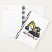 Keep Calm Dig On Cute Excavator Spiral Notebook Planner (Display)