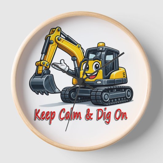 Keep Calm Dig On Cute Excavator Wall Clock Deco (Voorkant)