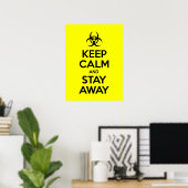 KEEP CALM EN BLIJF UIT DE BUURT POSTER (Thuiskantoor)