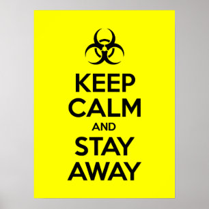 KEEP CALM EN BLIJF UIT DE BUURT POSTER