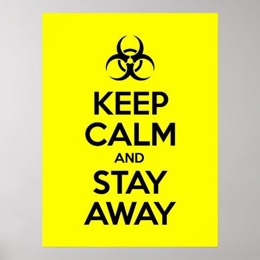KEEP CALM EN BLIJF UIT DE BUURT POSTER (Voorkant)