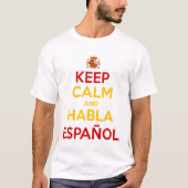 Keep Calm en Habla Español T-shirt (Voorkant)