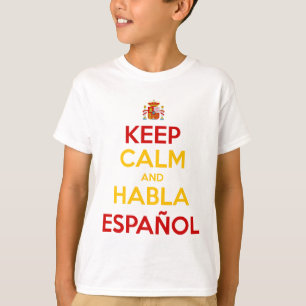 Keep Calm en Habla Español T-shirt