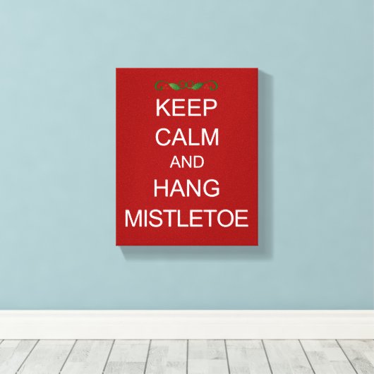 KEEP CALM en Hang Mistletoe Kerstcanvas Canvas Afdruk (Insitu (Houten vloer))