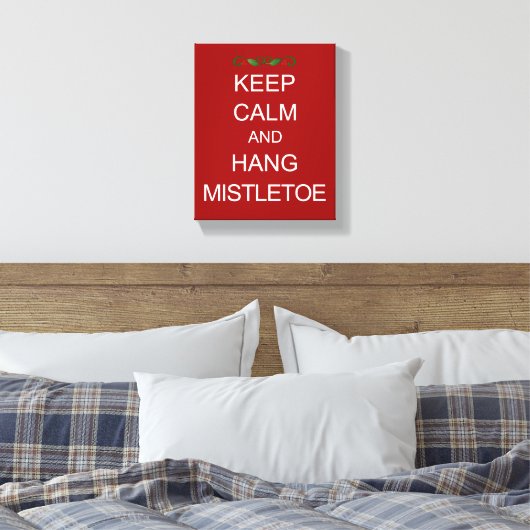 KEEP CALM en Hang Mistletoe Kerstcanvas Canvas Afdruk (Insitu (Slaapkamer))