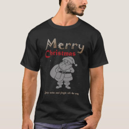 Keep Calm en Jingle All the Way Kerstmis t-shirt